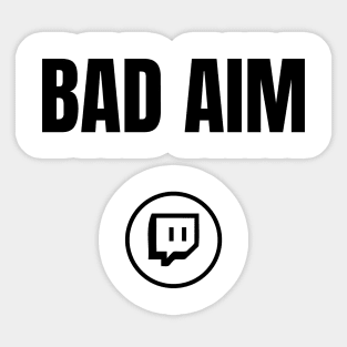 Bad Aim Sticker